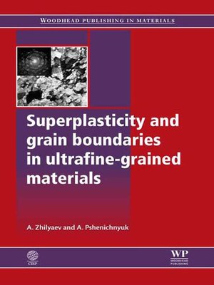 cover image of Superplasticity and Grain Boundaries in Ultrafine-Grained Materials